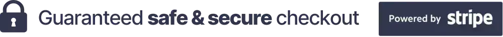 Guaranteed safe and secure checkout, powered by Stripe
